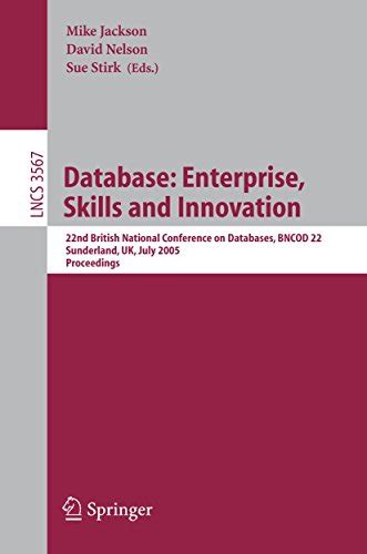 Database Enterprise, Skills and Innovation: 22nd British National Conference on Databases, BNCOD 22, Reader